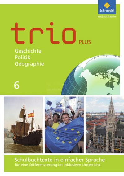 Trio GPG - Geschichte / Politik / Geographie für Mittelschulen in Bayern - Ausgabe 2017