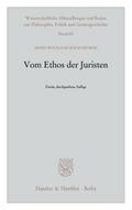 Vom Ethos der Juristen