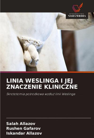 LINIA WESLINGA I JEJ ZNACZENIE KLINICZNE