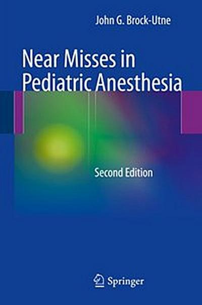 Near Misses in Pediatric Anesthesia