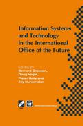 Information Systems and Technology in the International Office of the Future