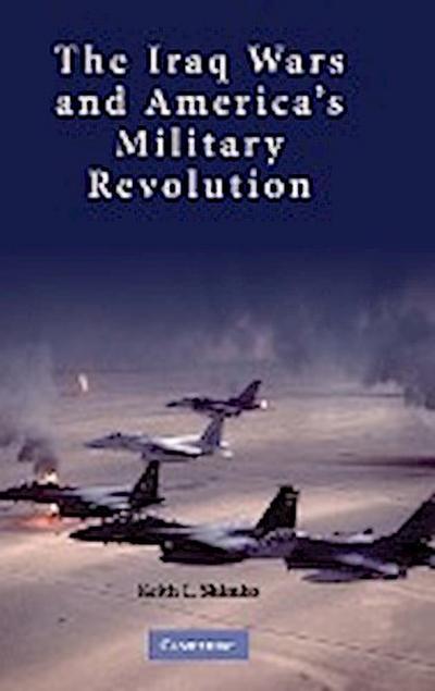 Iraq Wars America Military Revolut