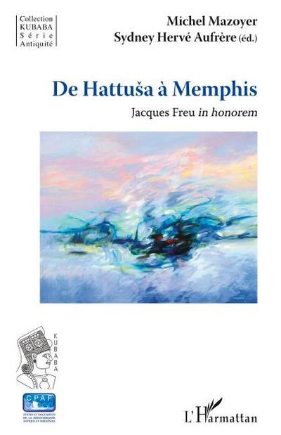 De Hattusa à Memphis