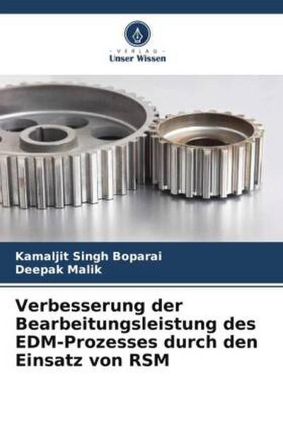 Verbesserung der Bearbeitungsleistung des EDM-Prozesses durch den Einsatz von RSM