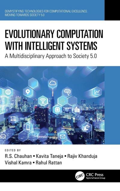 Evolutionary Computation with Intelligent Systems
