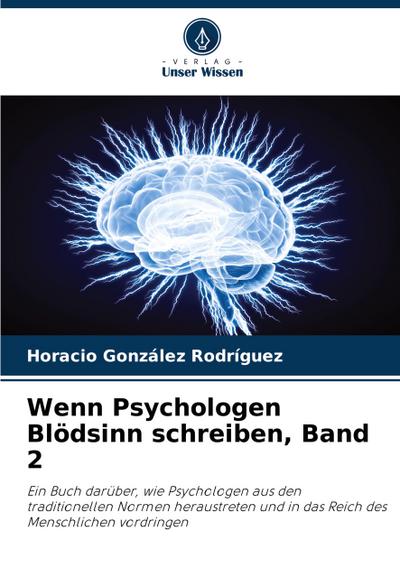 Wenn Psychologen Blödsinn schreiben, Band 2