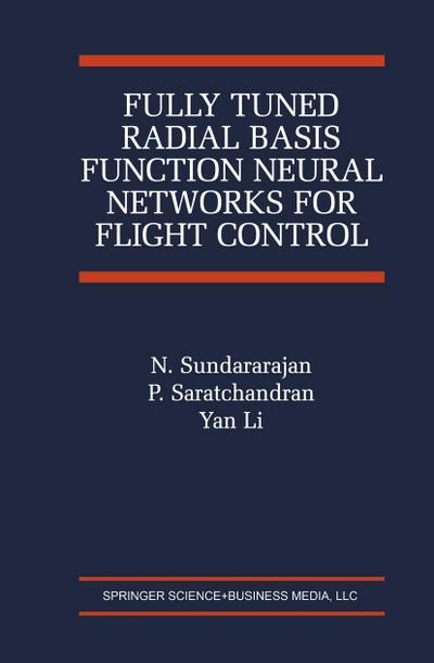 Fully Tuned Radial Basis Function Neural Networks for Flight Control