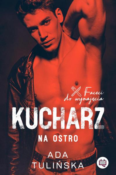 Kucharz (Faceci do wynajecia, #3)