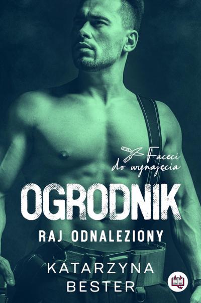 Ogrodnik (Faceci do wynajecia, #2)