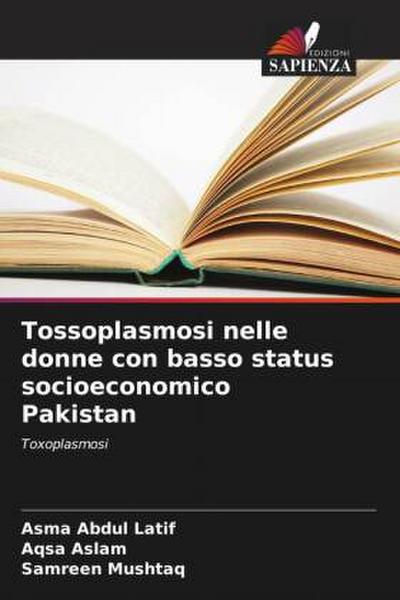 Tossoplasmosi nelle donne con basso status socioeconomico Pakistan