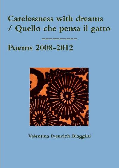 carelessness with dreams / quello che pensa il gatto