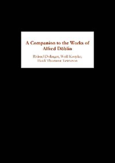 A Companion to the Works of Alfred Döblin