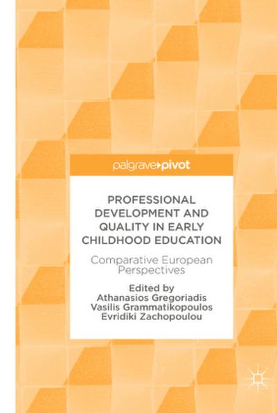 Professional Development and Quality in Early Childhood Education