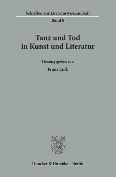 Tanz und Tod in Kunst und Literatur.