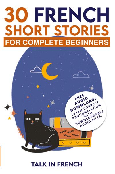 30 French Short Stories for Complete Beginners