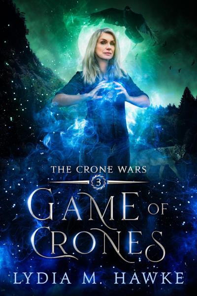 Game of Crones (The Crone Wars, #3)