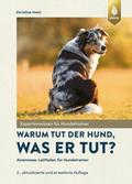 Warum tut der Hund, was er tut? von Christine Holst | Ebook