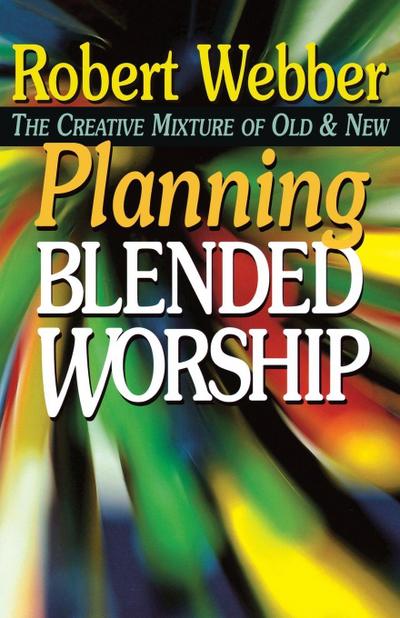Planning Blended Worship