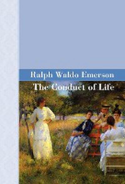 The Conduct Of Life