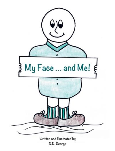 My Face … and Me!