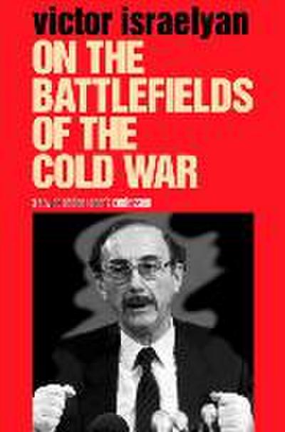 On the Battlefields of the Cold War
