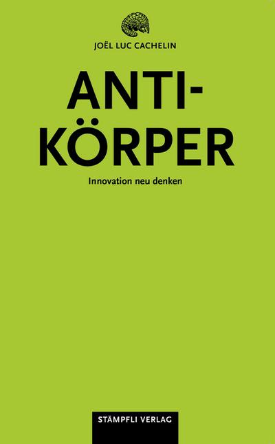 Antikörper: Innovation neu denken