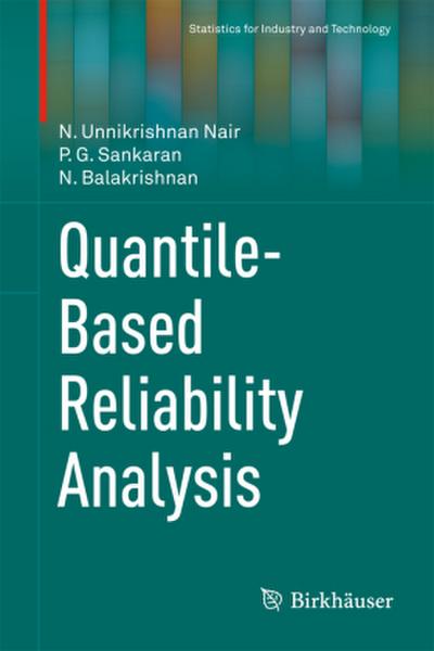 Quantile-Based Reliability Analysis
