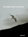 The Complete Works of John Lord