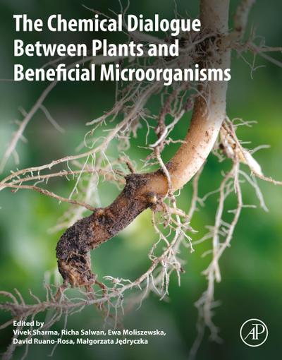 The Chemical Dialogue Between Plants and Beneficial Microorganisms
