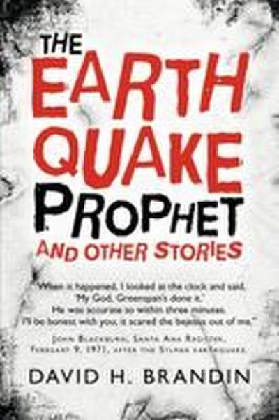 The Earthquake Prophet