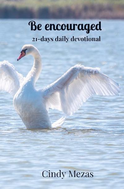 Be encouraged