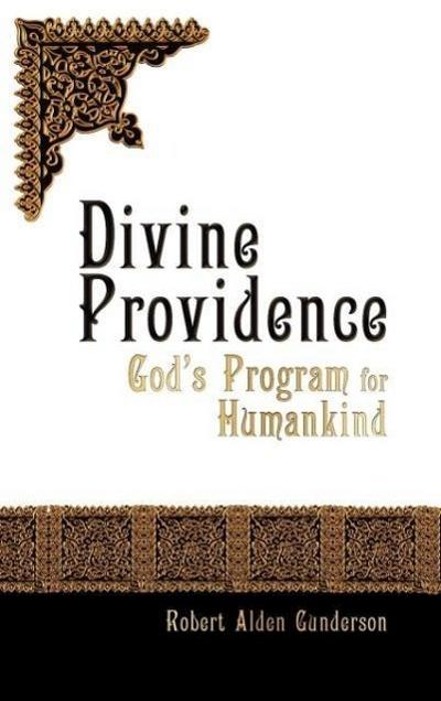Divine Providence God’s Program for Humankind