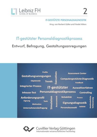 IT-gestützter Personaldiagnostikprozess. Entwurf, Befragung, Gestaltungsanregungen