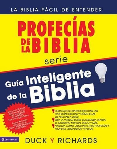 Guía Inteligente de la Biblia: Profecías de la Biblia: La Biblia Fácil de Entender = Prophecies of the Bible