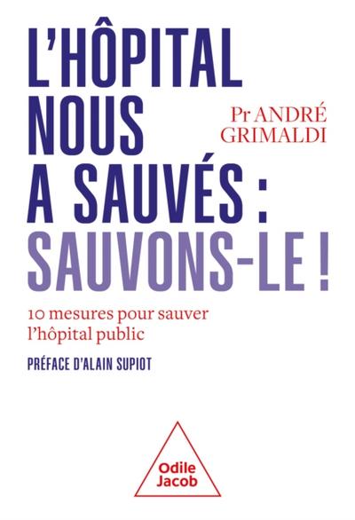 L’’ Hôpital nous a sauvés : sauvons-le !