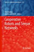 Cooperative Robots and Sensor Networks