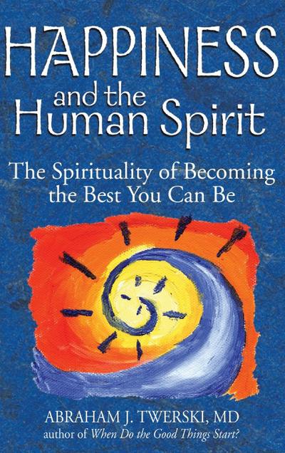 Happiness and the Human Spirit