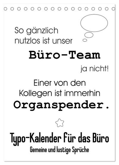 Typo-Kalender für das Büro. Gemeine und lustige Sprüche (Tischkalender 2025 DIN A5 hoch), CALVENDO Monatskalender