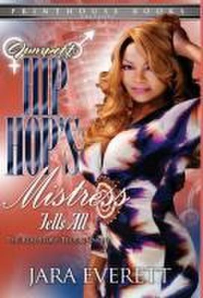 Jumpoff; Hip Hop’s Mistress Tells All!