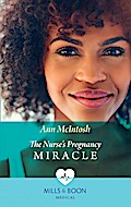 The Nurse’s Pregnancy Miracle
