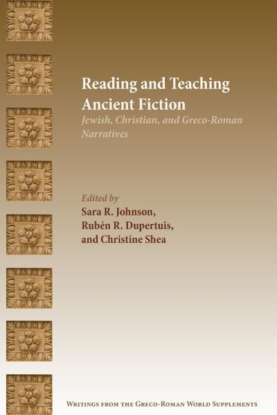 Reading and Teaching Ancient Fiction