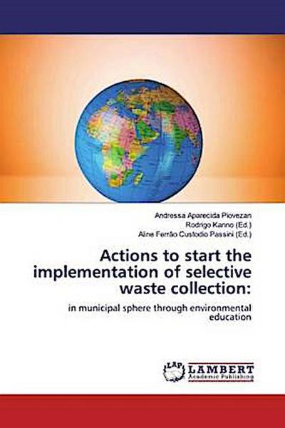 Actions to start the implementation of selective waste collection: