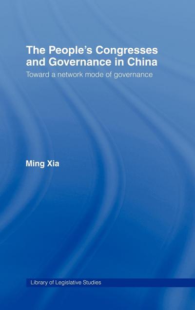 The People’s Congresses and Governance in China