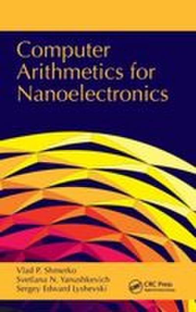 Computer Arithmetics for Nanoelectronics