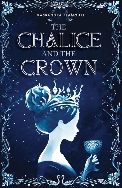 The Chalice and the Crown (Kingsgarden, #2)