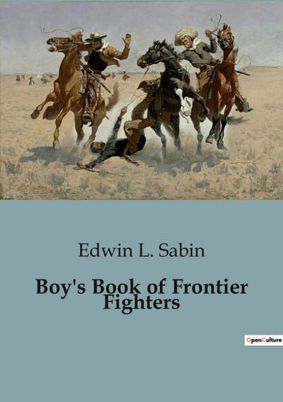 Boy’s Book of Frontier Fighters