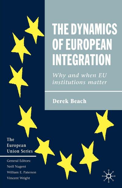 The Dynamics of European Integration
