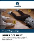 UNTER DER HAUT