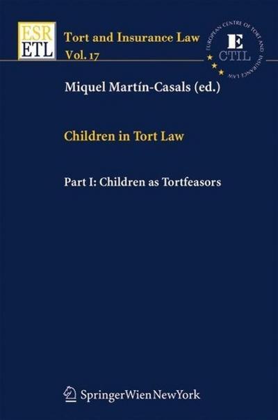 Children in Tort Law, Part I: Children as Tortfeasors. Vol.1
