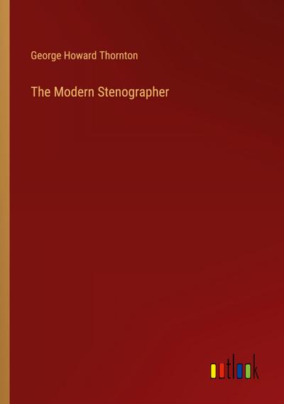 The Modern Stenographer
